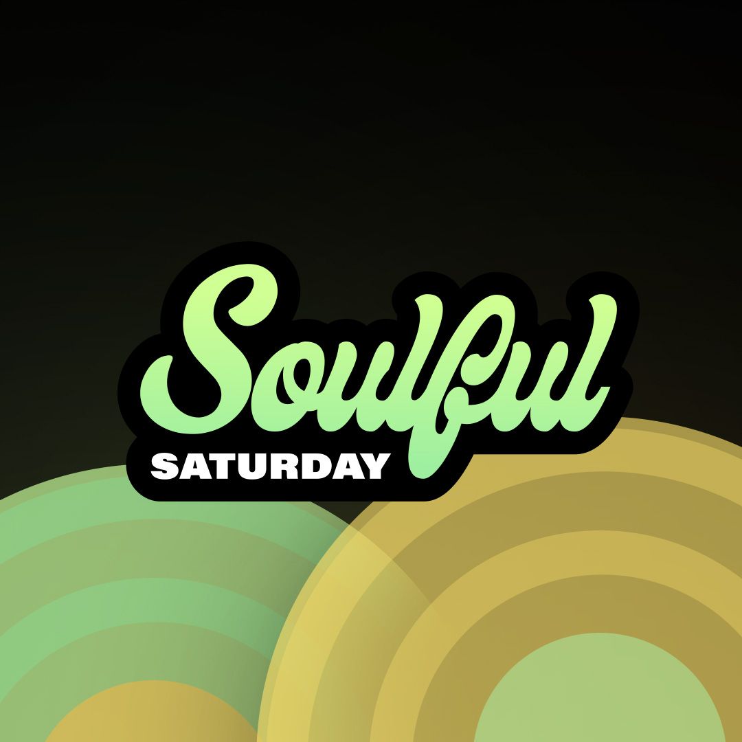 Soulful Saturday